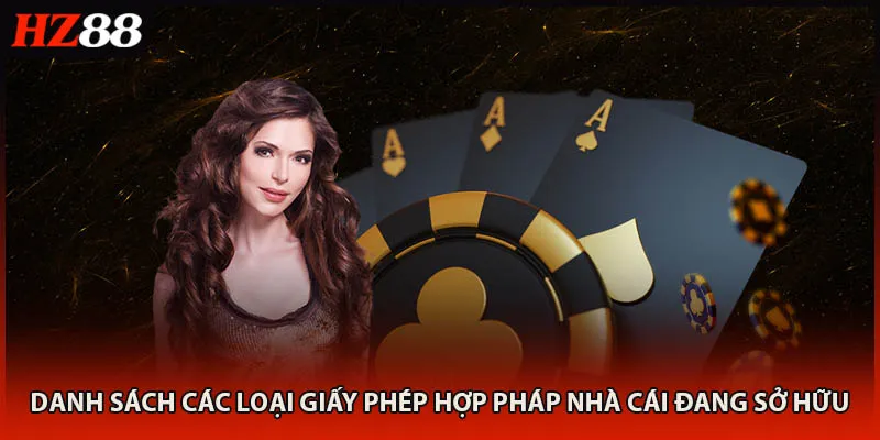 Danh sách các loại giấy phép hợp pháp nhà cái đang sở hữu