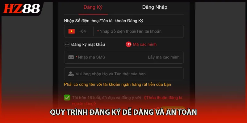 Quy trình đăng ký dễ dàng và an toàn